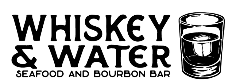 Whiskey & Water – Seafood and Bourbon Bar