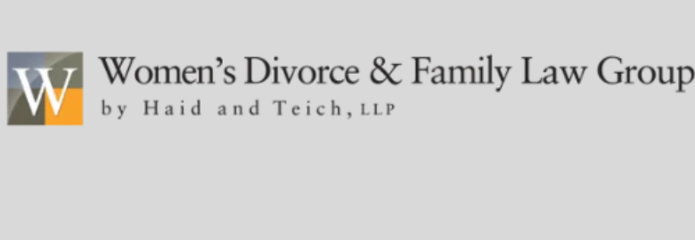 Women’s Divorce & Family Law Group by Haid and Teich LLP